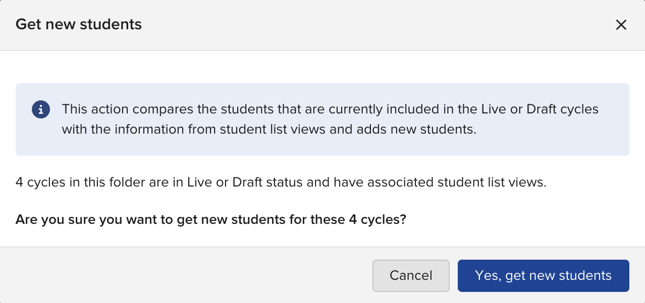 The Get new students confirmation window showing how many Live and Draft cycles in the folder will be updated, with Cancel and Yes, get new students buttons.