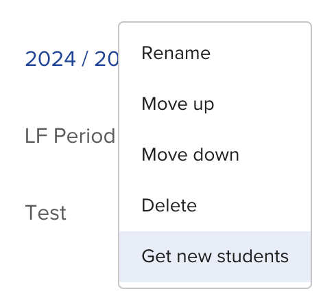Click the three dot menu to the right of a cycle foler, then select Get new students.