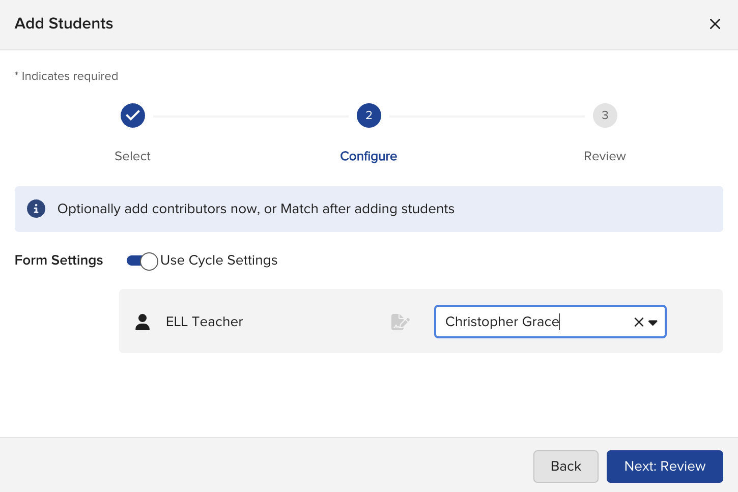 The Configure step of the Add Students modal, showing the Use Cycle Settings toggle and the form setting fields